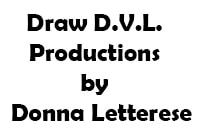 DRAW D.V.L. PRODUCTIONS BY DONNA LETTERESE